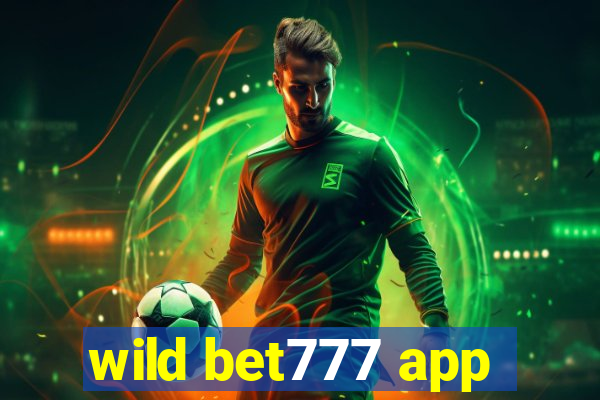 wild bet777 app